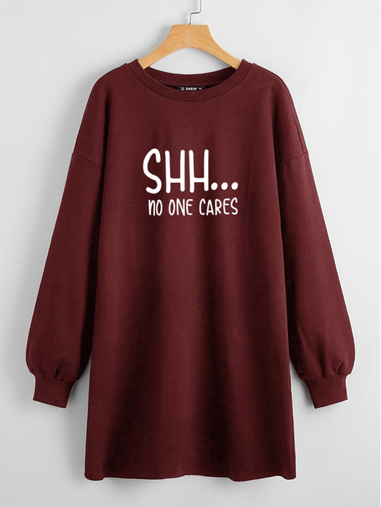 LONG LENGTH SWEATSHIRT MAROON SHHH NO ONE CARES