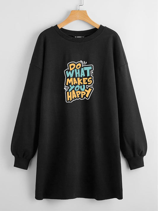 LONG LENGTH SWEATSHIRT BLACK DO WHAT MAKES YOU